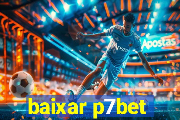 baixar p7bet